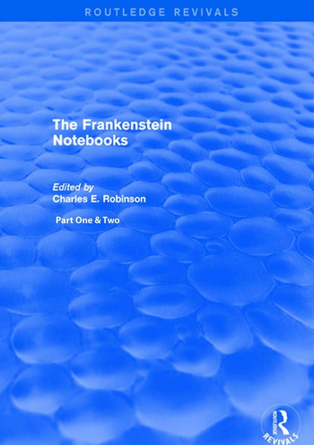 The Frankenstein Notebooks by Charles Robinson
