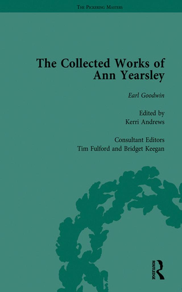 The Collected Works of Ann Yearsley by Kerry Andrews