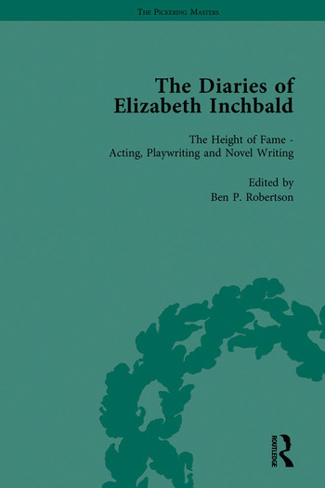The Diaries of Elizabeth Inchbald by Ben P Robertson