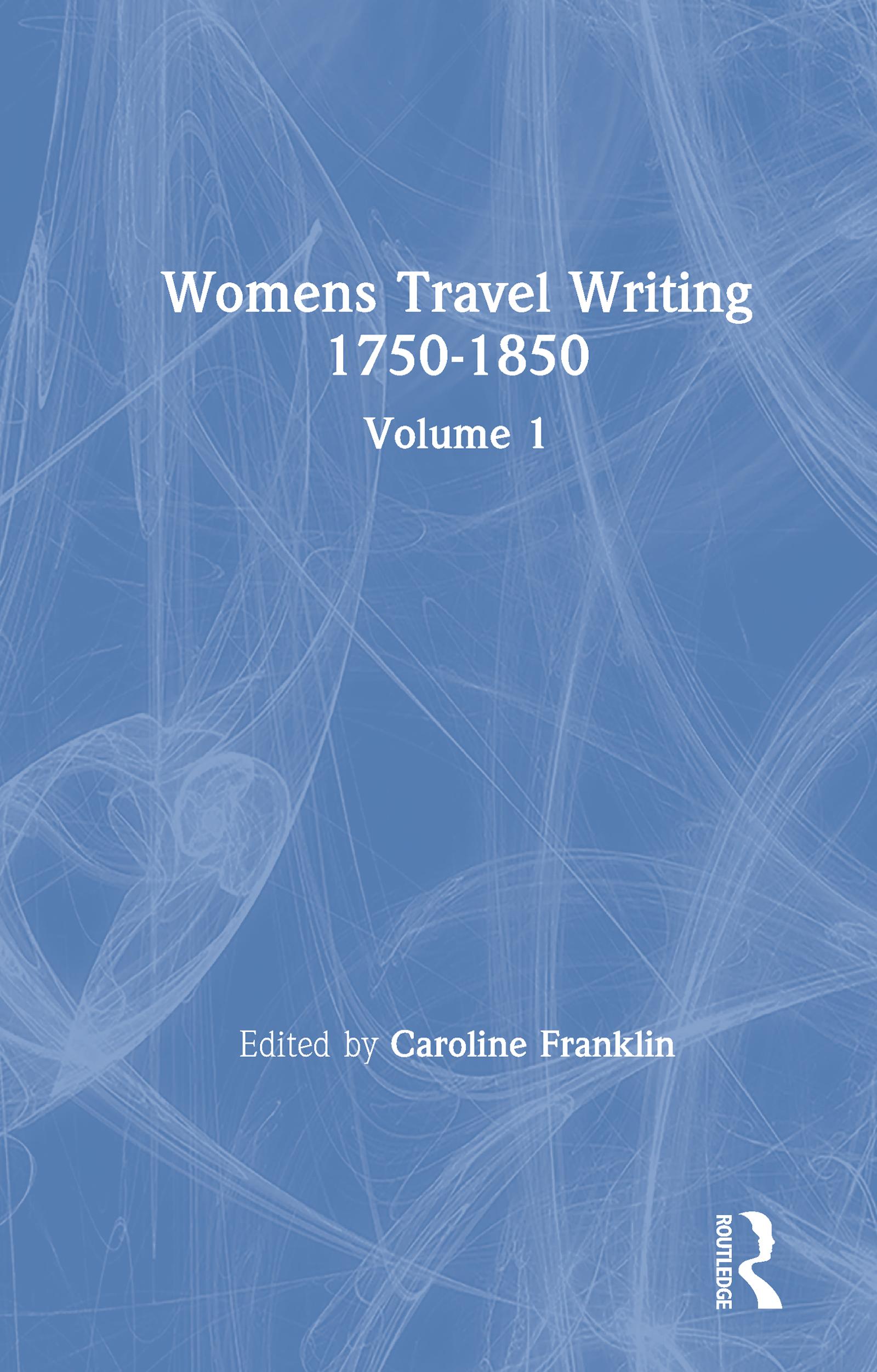 Womens Travel Writing 1750-1850