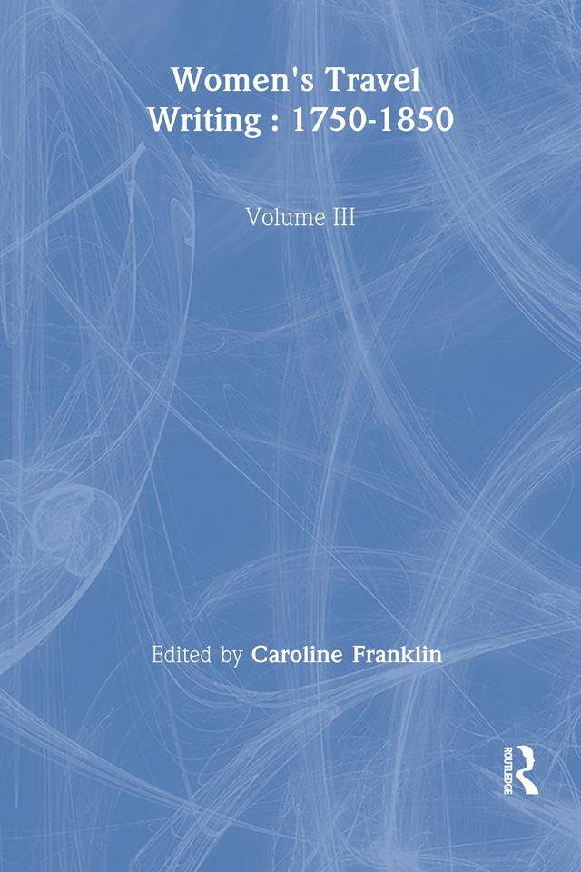 Womens Travel Writing 1750-185 by Caroline Franklin