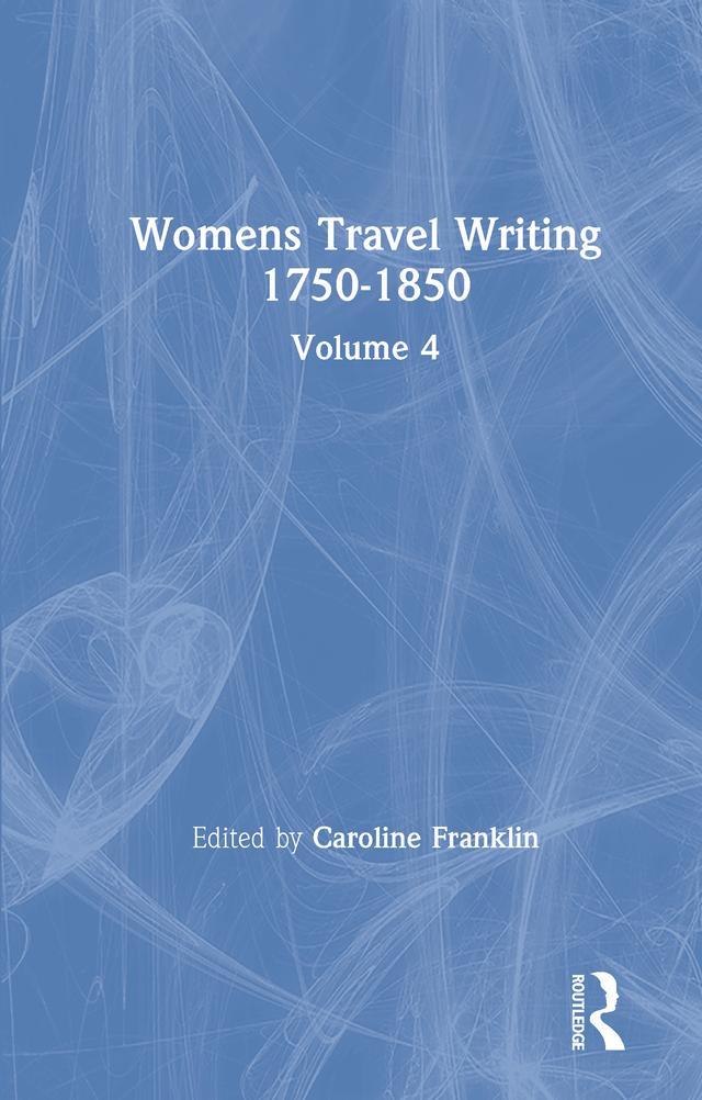 Womens Travel Writing 1750-1850 by Caroline Franklin