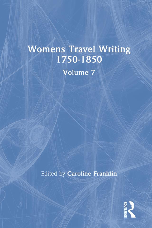Womens Travel Writing 1750-1850 by Caroline Franklin