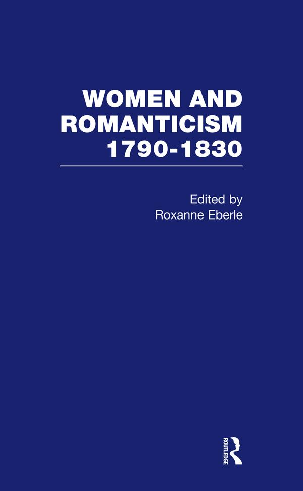 Women & Romanticism Vol1 by Roxanne Eberle