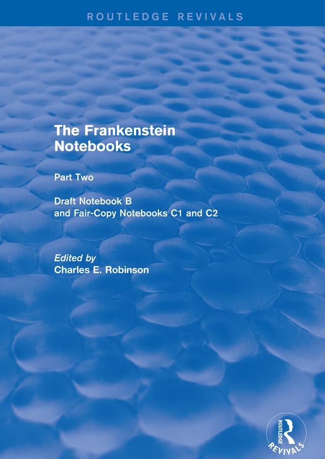 The Frankenstein Notebooks by Charles Robinson