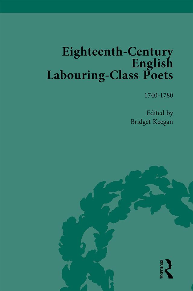 Eighteenth-Century English Labouring-Class Poets, vol 2 by Bridget Keegan, David Fairer, John Goodridge, Simon Kövesi, Tim Burke, William Christmas