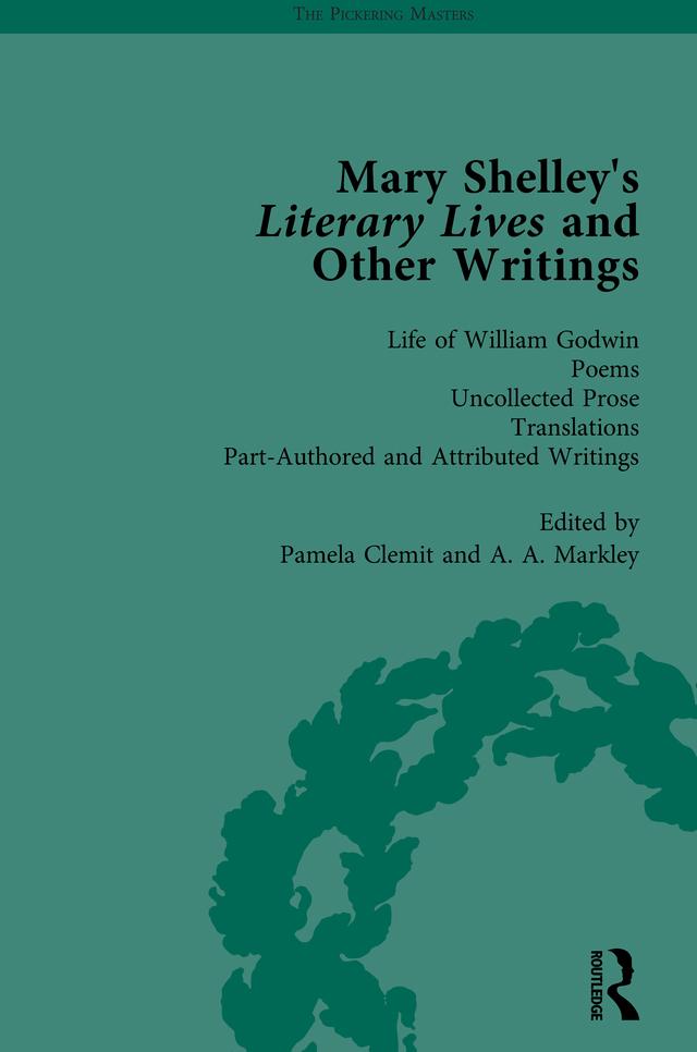 Mary Shelley's Literary Lives and Other Writings, Volume 4 by Nora Crook