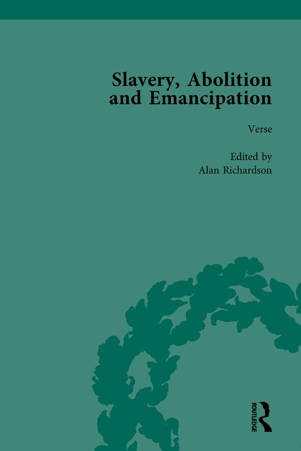 Slavery, Abolition and Emancipation Vol 4 by Anne K Mellor, Debbie Lee, James Walvin, Peter J Kitson