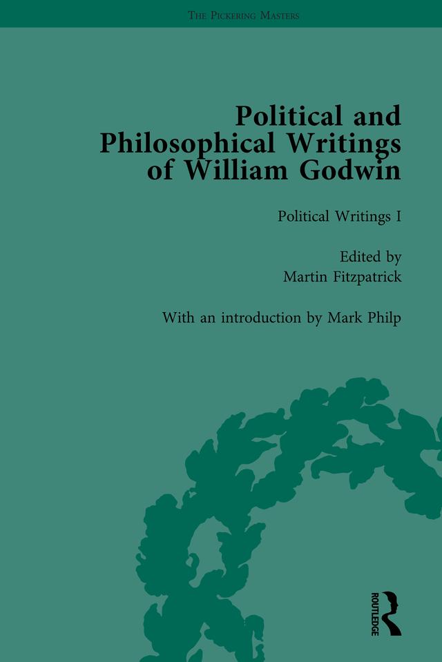 The Political and Philosophical Writings of William Godwin vol 1 by Mark Philp, Martin Fitzpatrick, Pamela Clemit, William St.Clair