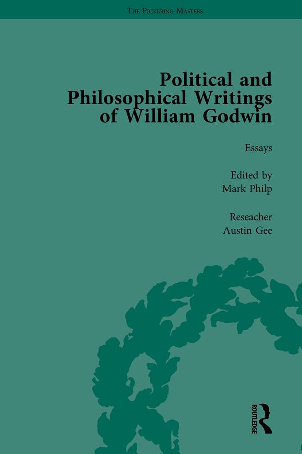 The Political and Philosophical Writings of William Godwin vol 6 by Mark Philp, Martin Fitzpatrick, Pamela Clemit, William St.Clair