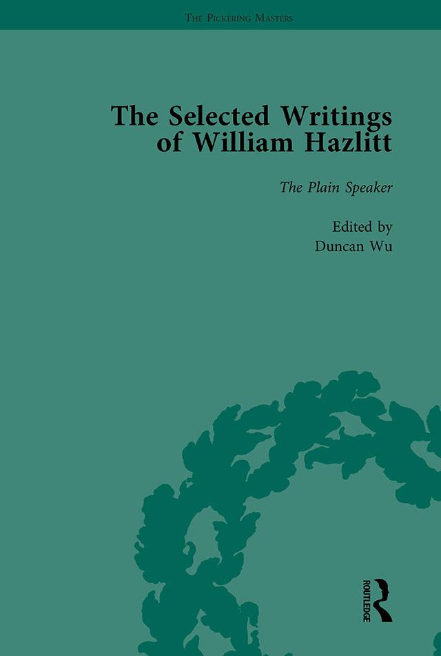 The Selected Writings of William Hazlitt Vol 8 by David Bromwich, Duncan Wu, Roy Park, Stanley Jones, Tom Paulin