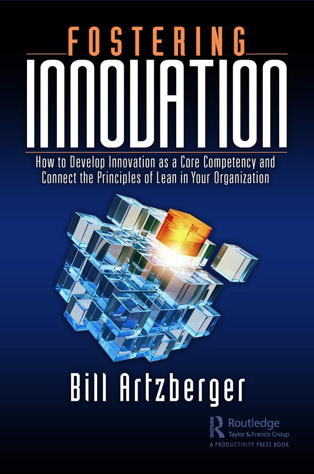 Fostering Innovation by Bill Artzberger