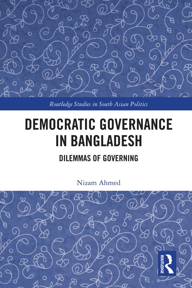 Democratic Governance in Bangladesh by Nizam Ahmed