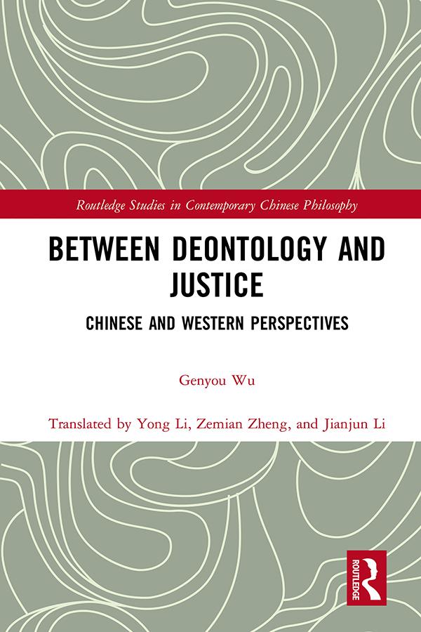 Between Deontology and Justice by Genyou Wu