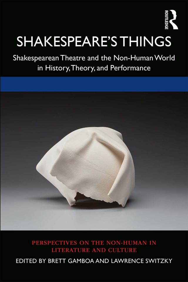 Shakespeare’s Things by Brett Gamboa, Lawrence Switzky