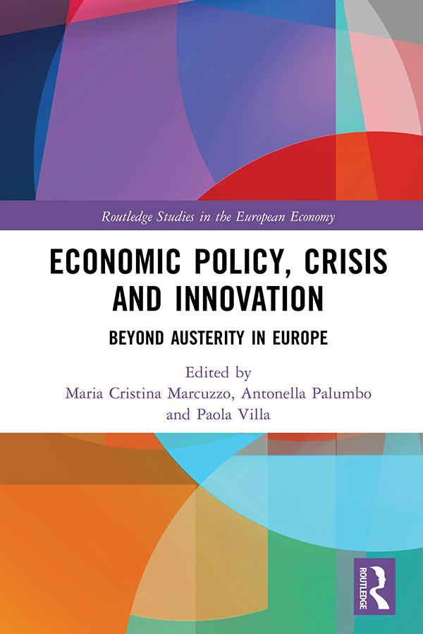 Economic Policy, Crisis and Innovation by Antonella Palumbo, Maria Cristina Marcuzzo, Paola Villa