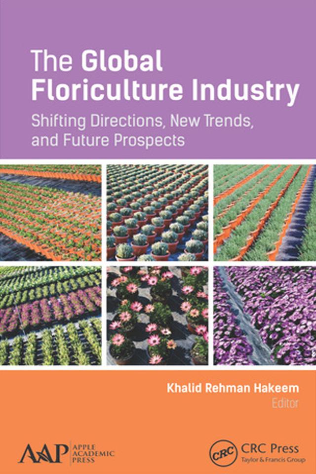 The Global Floriculture Industry by Khalid Rehman Hakeem