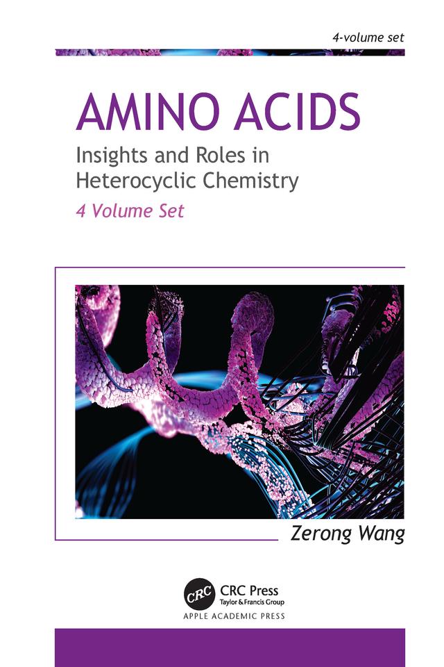 Amino Acids: Insights and Roles in Heterocyclic Chemistry by Zerong Wang