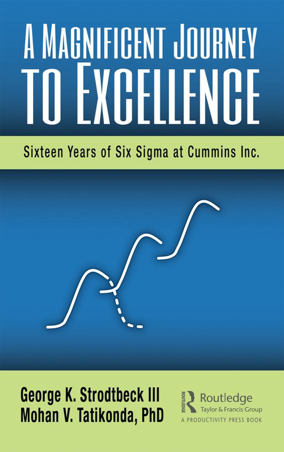 A Magnificent Journey to Excellence by George K. Strodtbeck III, Mohan V. Tatikonda PhD