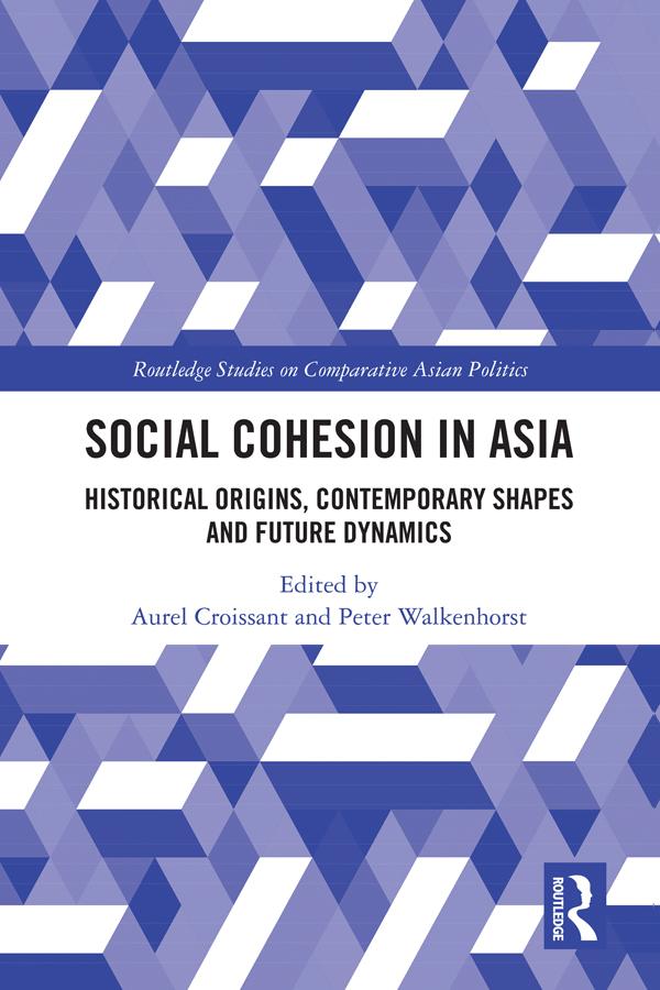 Social Cohesion in Asia by Aurel Croissant, Peter Walkenhorst