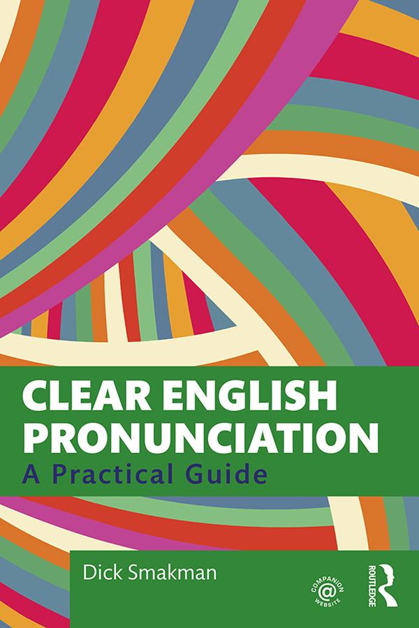 Clear English Pronunciation by Dick Smakman