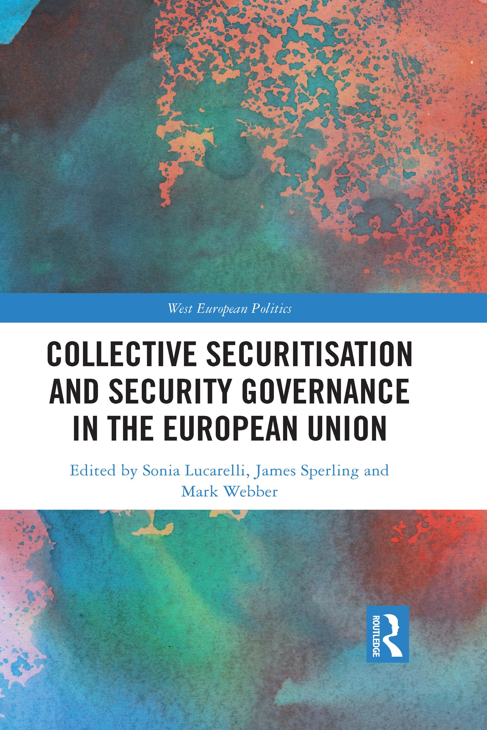 Collective Securitisation and Security Governance in the European Union