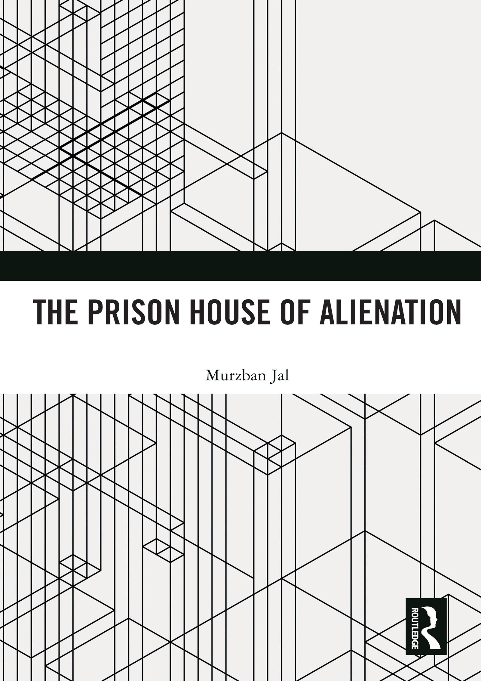 The Prison House of Alienation