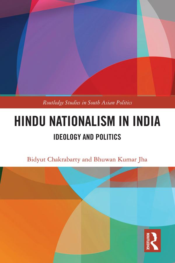 Hindu Nationalism in India by Bhuwan Jha, Bidyut Chakrabarty