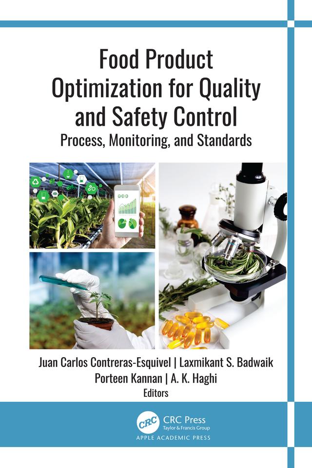 Food Product Optimization for Quality and Safety Control by A. K. Haghi, Juan Carlos Contreras-Esquivel, Laxmikant S. Badwaik, Porteen Kannan
