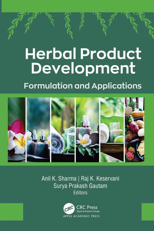 Herbal Product Development by Anil K. Sharma, Raj K. Keservani, Surya Prakash Gautam