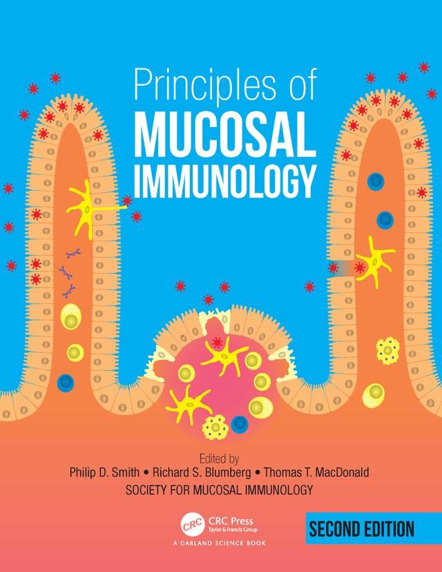 Principles of Mucosal Immunology by Phillip Smith, Richard Blumberg, Society for Mucosal Immunology, Thomas MacDonald