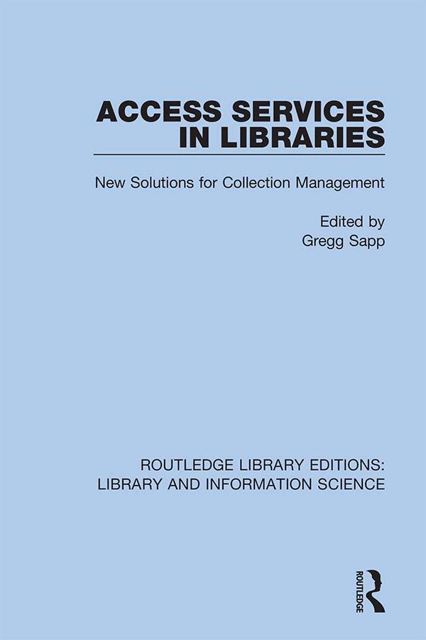 Access Services in Libraries by Gregg Sapp