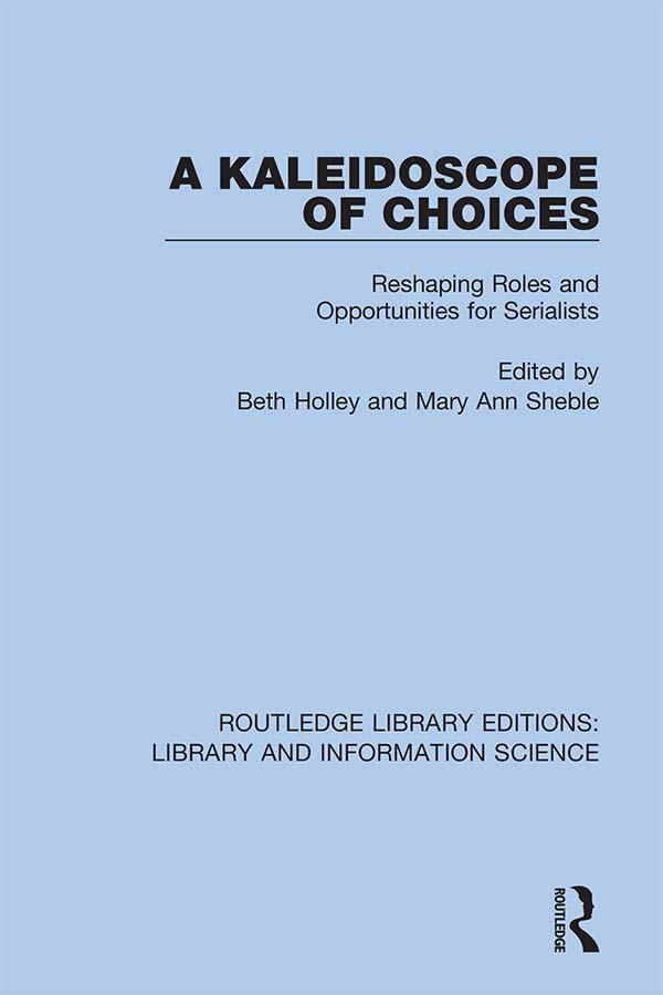 A Kaleidoscope of Choices by Beth Holley, Mary Ann Sheble