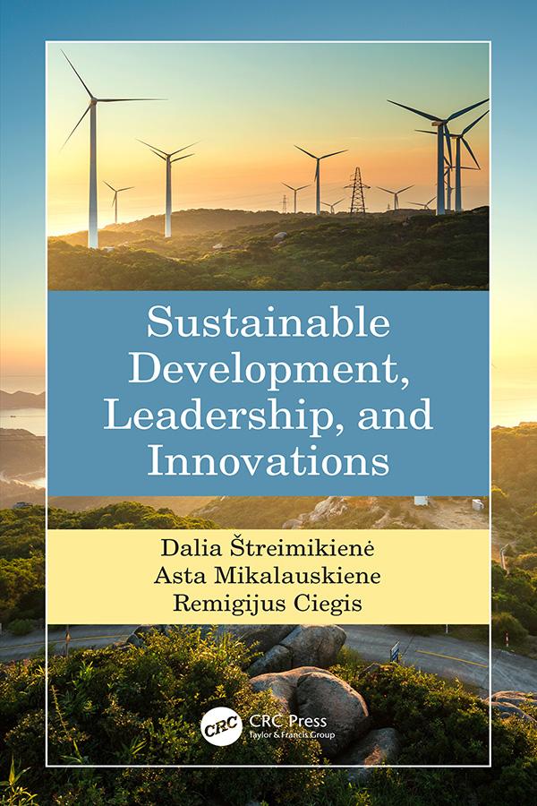 Sustainable Development, Leadership, and Innovations by Asta Mikalauskiene, Dalia Streimikiene, Remigijus Ciegis