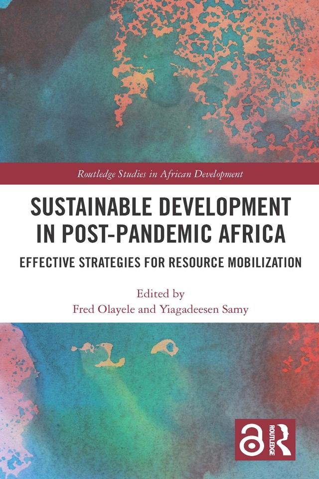 Sustainable Development in Post-Pandemic Africa by Fred Olayele, Yiagadeesen Samy