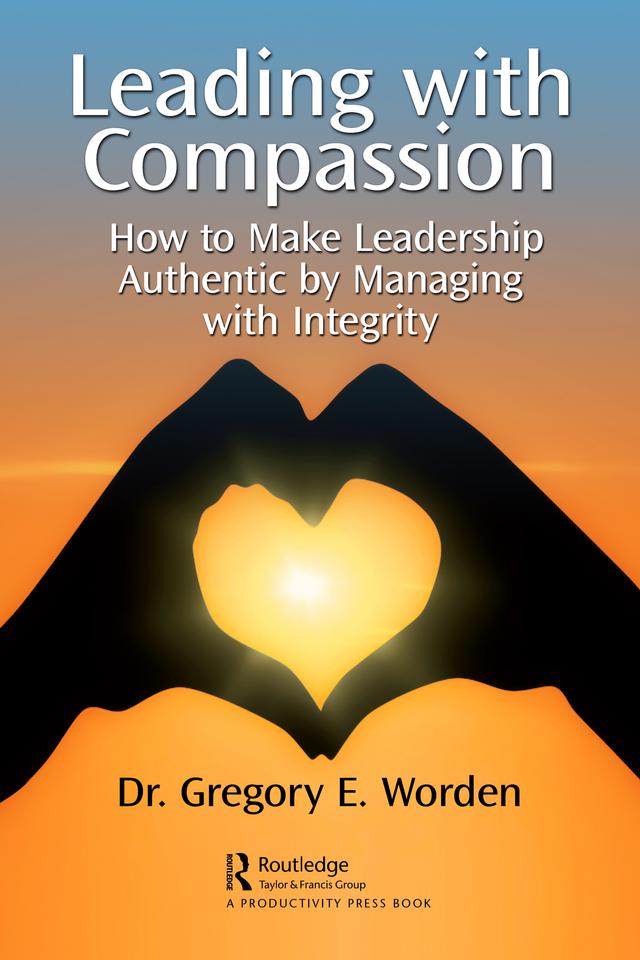 Leading with Compassion by Gregory Worden