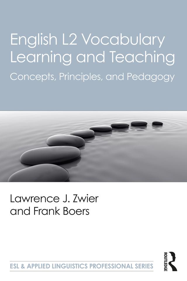 English L2 Vocabulary Learning and Teaching by Frank Boers, Lawrence J. Zwier