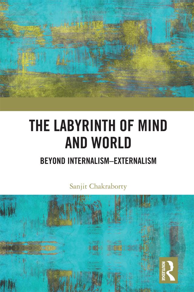 The Labyrinth of Mind and World by Sanjit Chakraborty