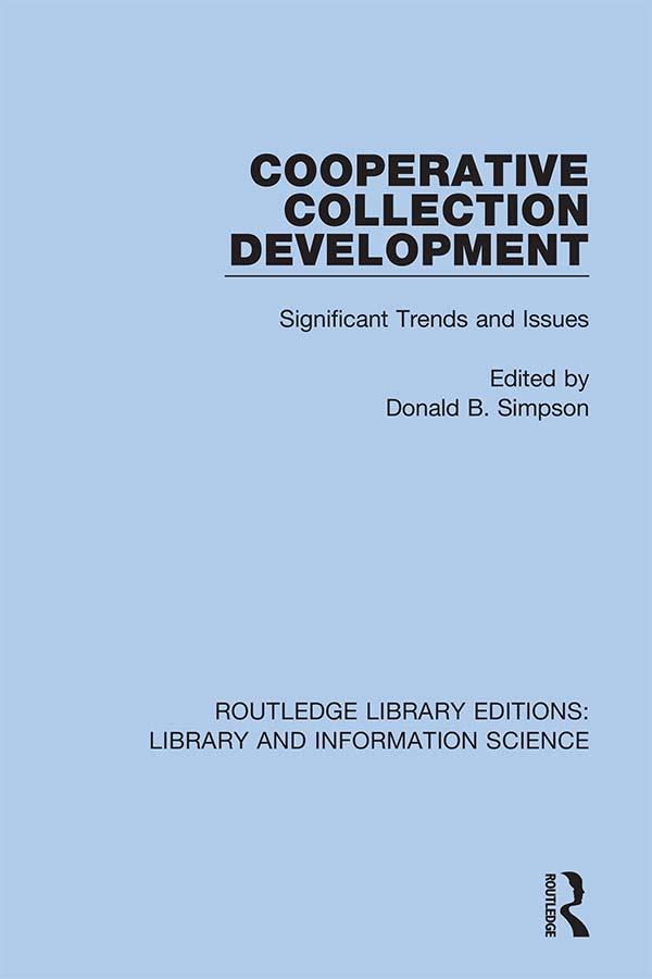 Cooperative Collection Development by Donald B. Simpson