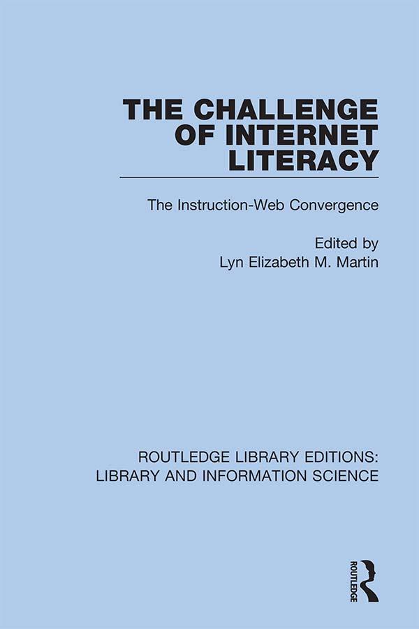 The Challenge of Internet Literacy by Lyn Elizabeth M. Martin