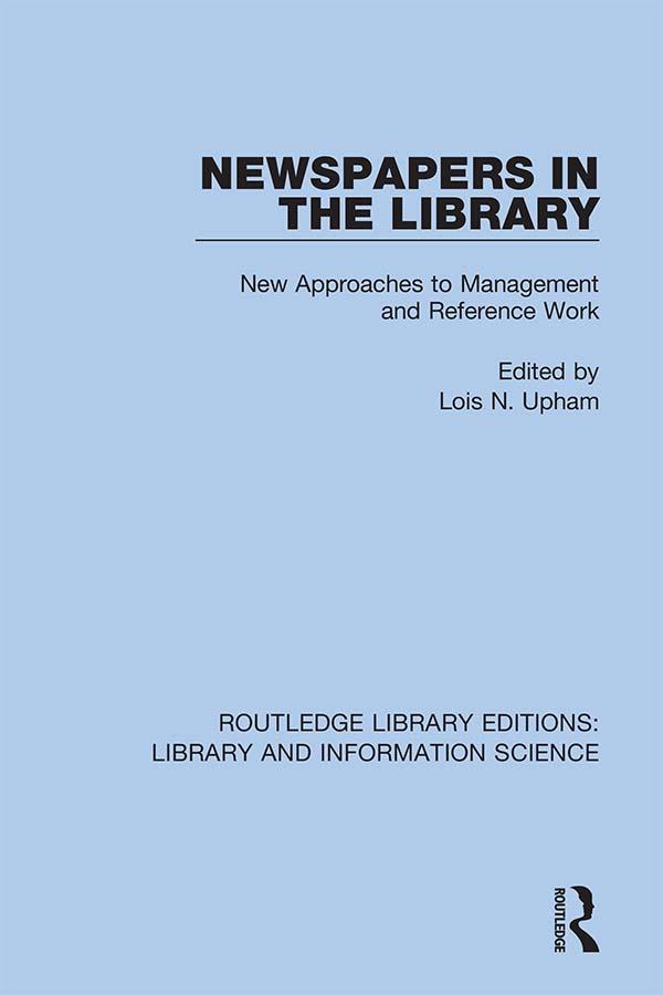 Newspapers in the Library by Lois N. Upham