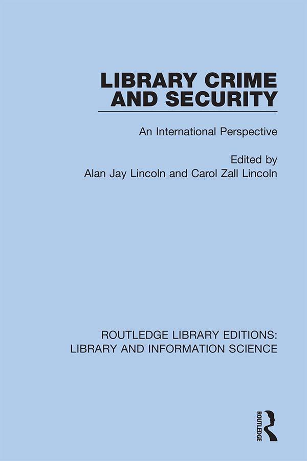 Library Crime and Security by Alan Jay Lincoln, Carol Zall Lincoln