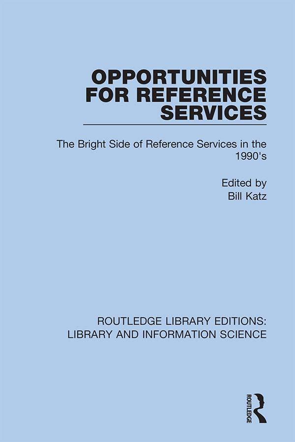 Opportunities for Reference Services by Bill Katz