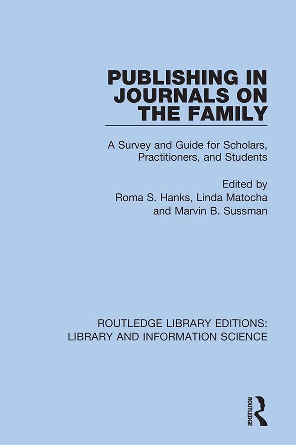 Publishing in Journals on the Family by Linda M. Matocha, Marvin B. Sussman, Roma S. Hanks
