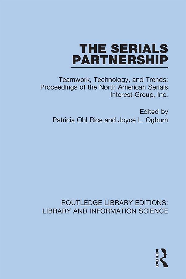 The Serials Partnership by Joyce L. Ogburn, Patricia Ohl Rice