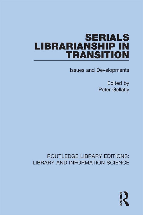 Serials Librarianship in Transition by Peter Gellatly