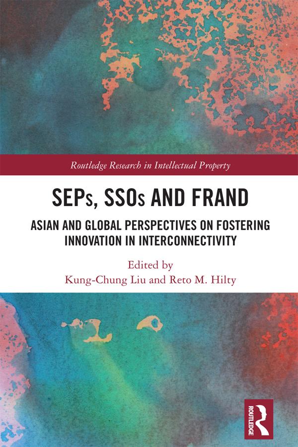SEPs, SSOs and FRAND by Kung-Chung Liu, Reto M. Hilty