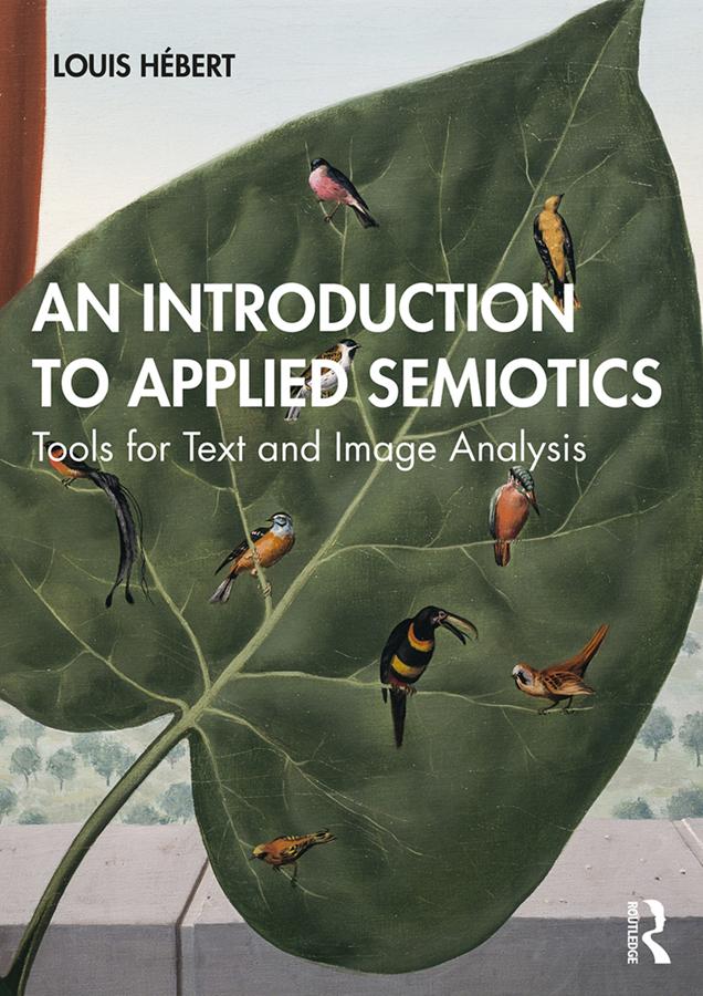 An Introduction to Applied Semiotics by Julie Tabler, Louis Hébert