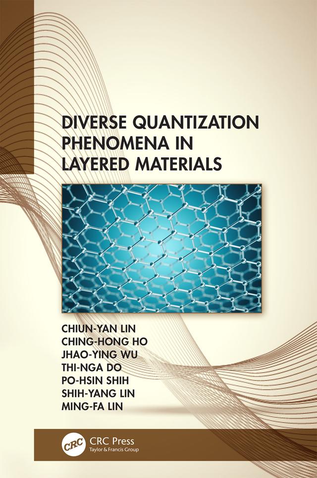 Diverse Quantization Phenomena in Layered Materials by Ching-Hong Ho, Chiun-Yan Lin, Jhao-Ying Wu, Ming-Fa Lin, Po-Hsin Shih, Shih-Yang Lin, Thi-Nga Do