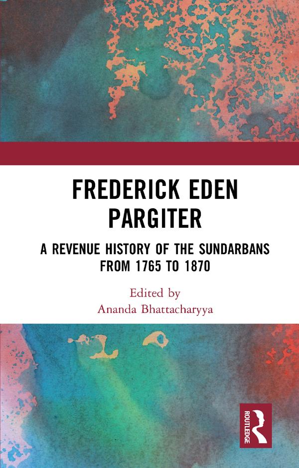 Frederick Eden Pargiter by Ananda Bhattacharyya